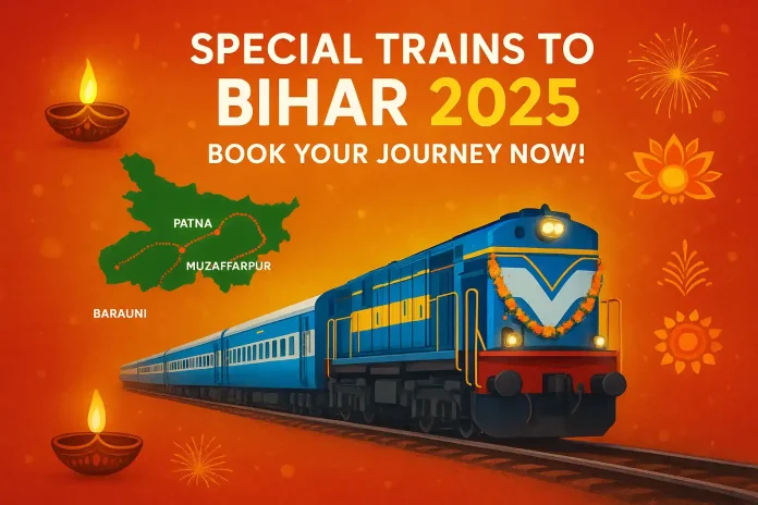 Special Trains to Bihar 2025