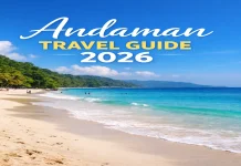 Andaman Travel Guide 2026: Complete Budget, Itinerary, Best Time & Travel Tips andaman
